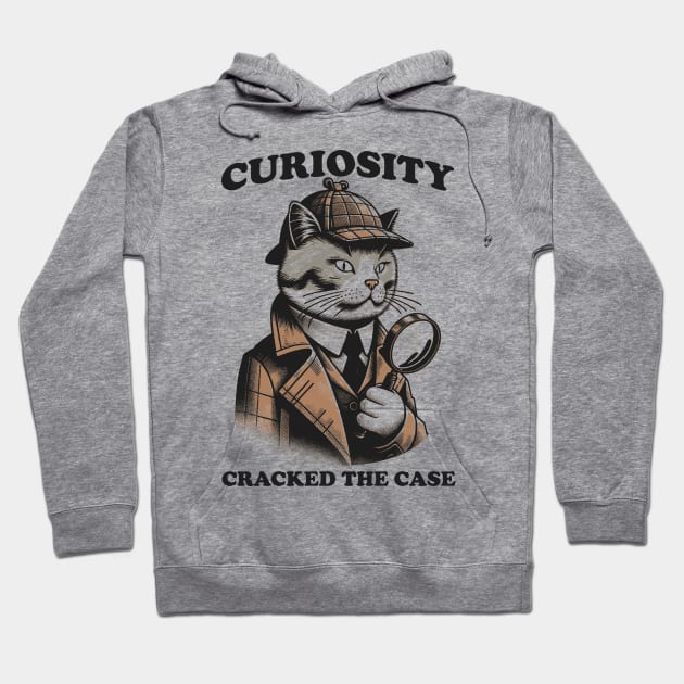 Curiosity Cracked The Case Hoodie by APSketches